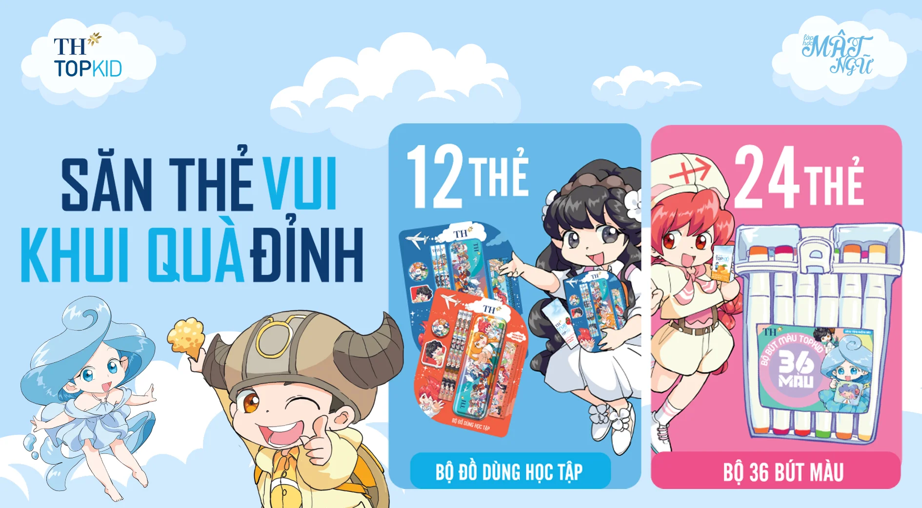 “Săn thẻ vui, Khui quà đỉnh” cùng TH TOPKID với quà tặng Bộ Dụng cụ học tập và Hộp bút lông 36 màu