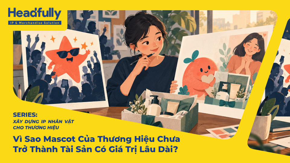 Vì Sao Mascot Của Thương Hiệu Chưa Trở Thành Tài Sản Có Giá Trị Lâu Dài?