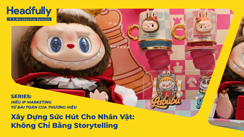 Xây Dựng Sức Hút Cho Nhân Vật: Không Chỉ Bằng Storytelling